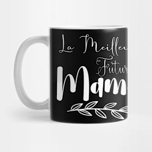 La meilleur Future Maman Mug